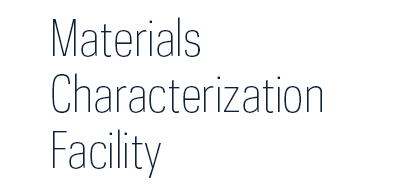 Materials Characterization Facility