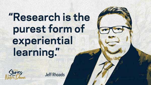 Why Notre Dame is a global research hub with Jeff Rhoads